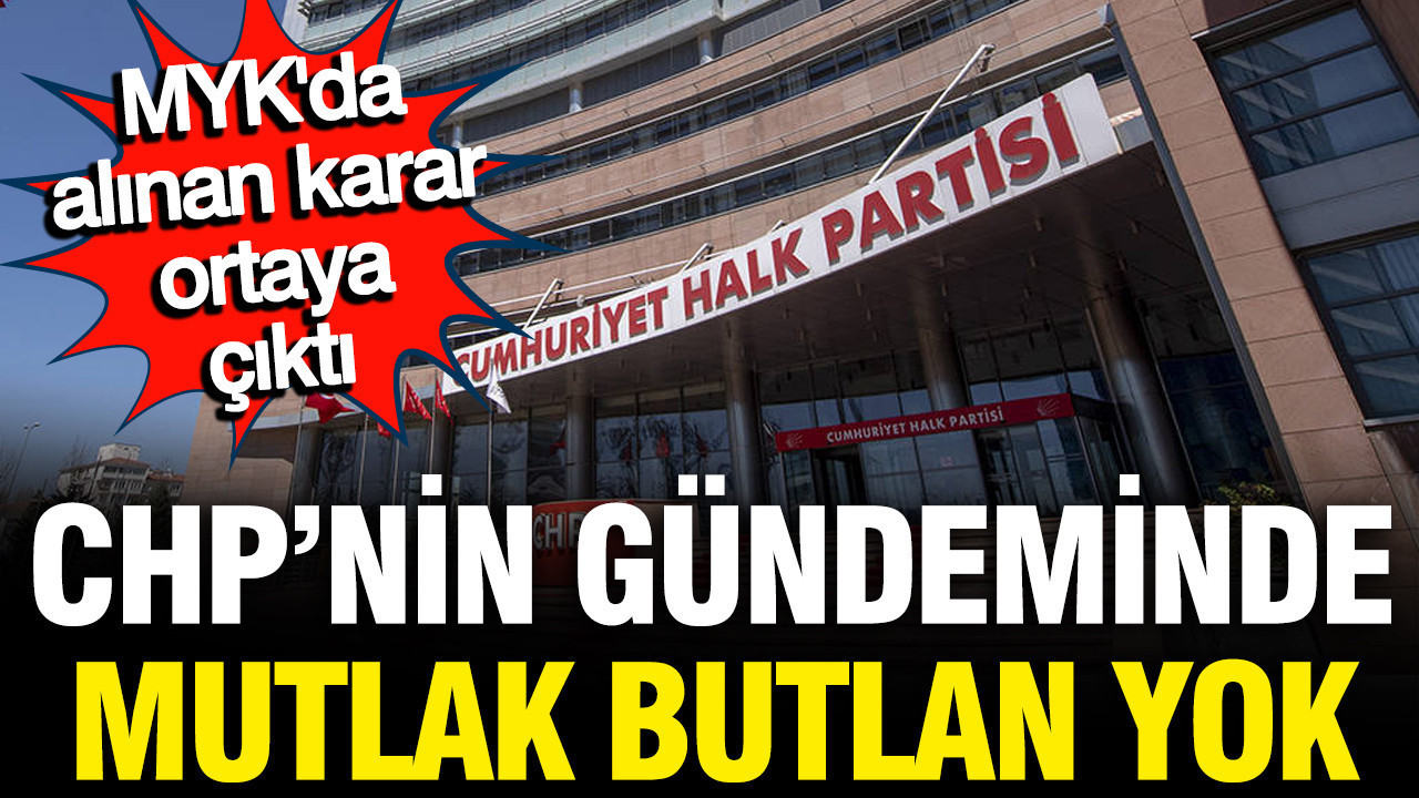 CHP’de Mutlak Butlan Tartışmaları Reddedildi: MYK Toplantısından Detaylar